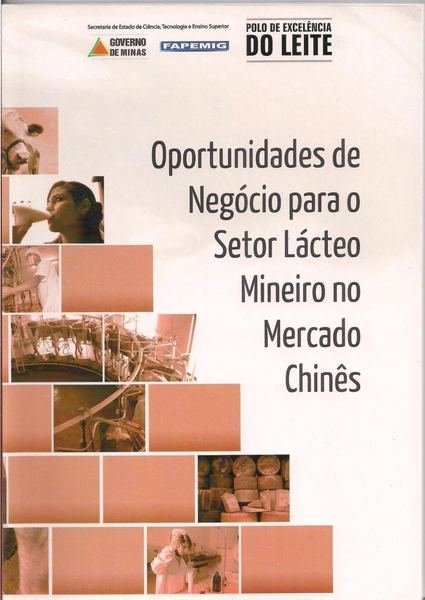 Capa do estudo “Oportunidades de Negócio para o Setor Lácteo Mineiro no Mercado Chinês”